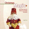 Christmas Magic Decorative Ideas for Winter and Yuletide Patchwork
