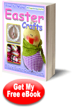 How to Make Easter Crafts-7 Cute Easter Craft Projects eBook