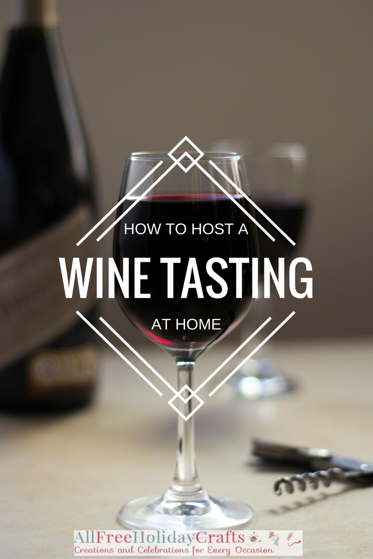 How to Host a Wine Tasting