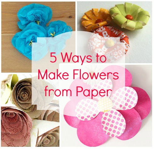 5 Ways to Make Flowers from Paper